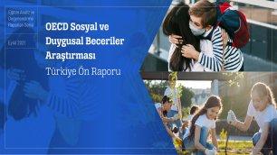 İLK KEZ GERÇEKLEŞTİRİLEN OECD SOSYAL VE DUYGUSAL BECERİLER ARAŞTIRMASI'NIN SONUÇLARI AÇIKLANDI